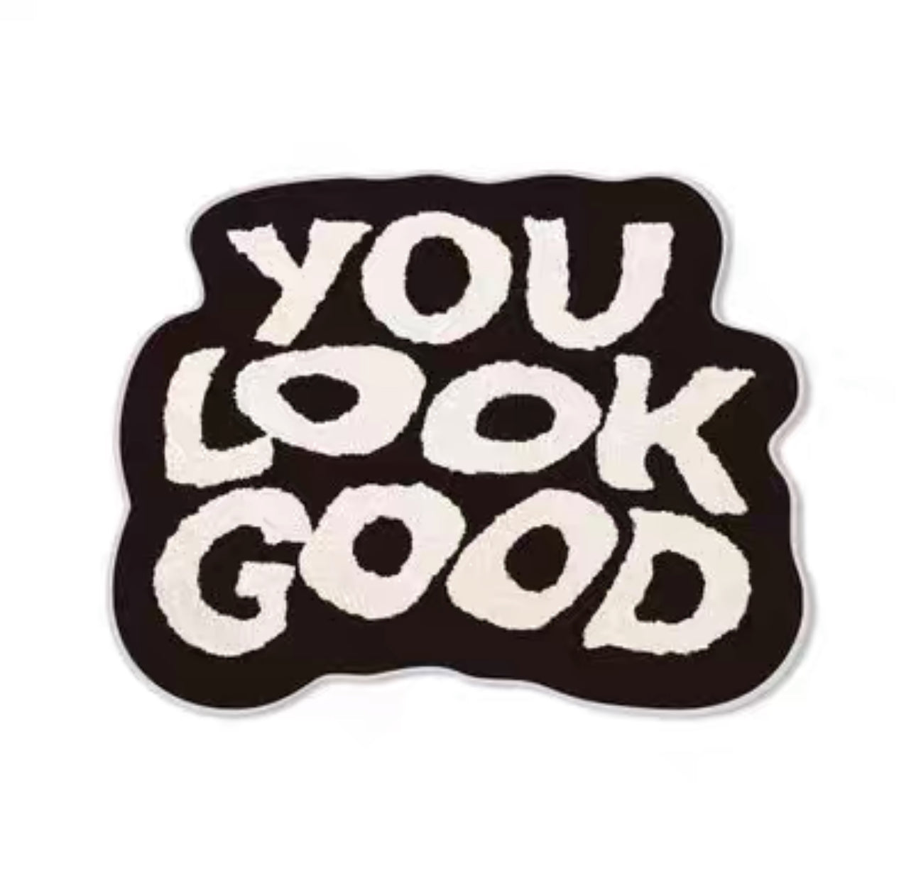 “ You look good ” rugs